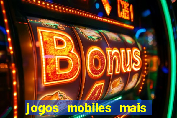 jogos mobiles mais jogados 2024